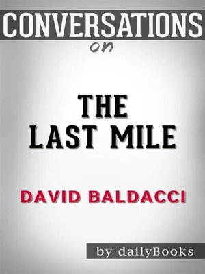cover image of The Last Mile (Memory Man series)--by David Baldacci | Conversation Starters